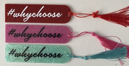 #whychoose Acrylic Bookmark