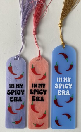 In My Spicy Era Acrylic Bookmark