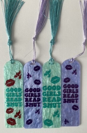 Good Girls Read Smut Acrylic Bookmark