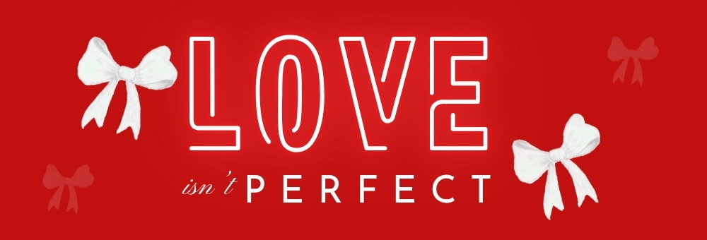 loveisntperfect loveisntperfect